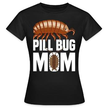 Pill Bug Mom Isopod Mama Entomologist Rollie Polli - Frauen T-Shirt - Schwarz - Vorne - AI Model Female 172 dark (172cm)