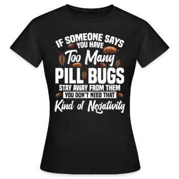 Pill Bug Owner Entomologist Isopod Rollie Polly - Frauen T-Shirt - Schwarz - Vorne - AI Model Female 172 dark (172cm)
