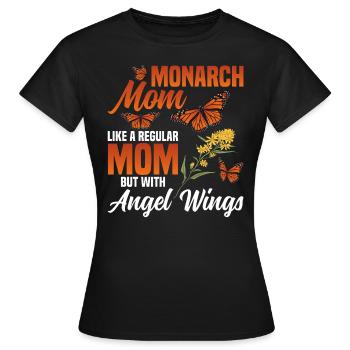 Monarch Mom Butterfly Lover Milkweed Monarch - Frauen T-Shirt - Schwarz - Vorne - AI Model Female 172 dark (172cm)