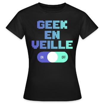 Geek En Veille Idée Cadeau Pour Gamers - T-shirt Femme - noir - Devant - AI Model Female 172 dark (172cm)