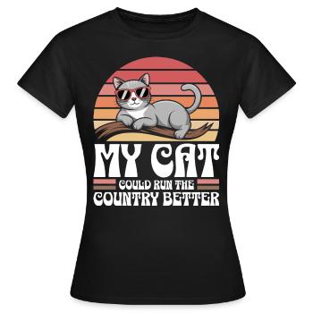 Meine Katze würde das Land besser regieren - Frauen T-Shirt - Schwarz - Vorne - AI Model Female 172 dark (172cm)