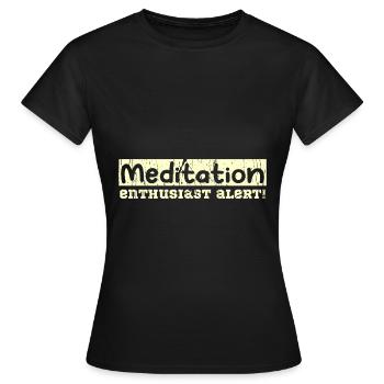 Meditation enthusiast alert! - Frauen T-Shirt - Schwarz - Vorne - AI Model Female 172 dark (172cm)