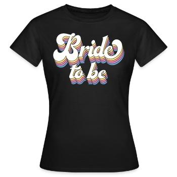 Braut To Be Future Mrs. Brautdusche Hochzeitsgeschenk - Frauen T-Shirt - Schwarz - Vorne - AI Model Female 172 dark (172cm)