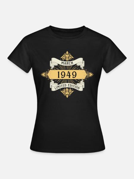 März 1949 Geburtstag Limited Edition - Dame-T-shirt - sort