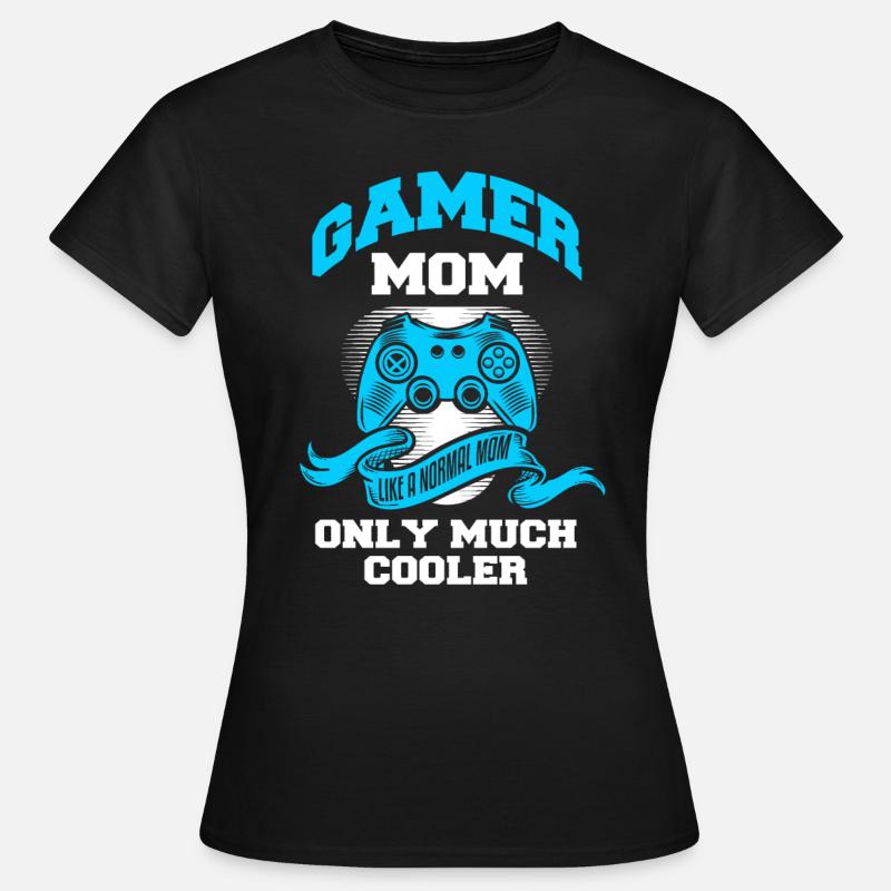 Gamer Mor Som en normal mor kun meget køligere - Dame-T-shirt - sort