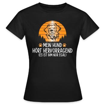 Mein Hund hört hervorragend es ist ihm nur egal - Frauen T-Shirt - Schwarz - Vorne - AI Model Female 172 dark (172cm)