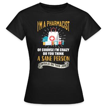 Apotheker Apotheke Medizin Beruf Medikamente - Frauen T-Shirt - Schwarz - Vorne - AI Model Female 172 dark (172cm)