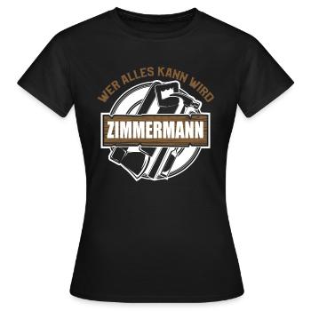 Zimmerer Zimmermann Zimmerei Schreiner Handwerker - Frauen T-Shirt - Schwarz - Vorne - AI Model Female 172 dark (172cm)