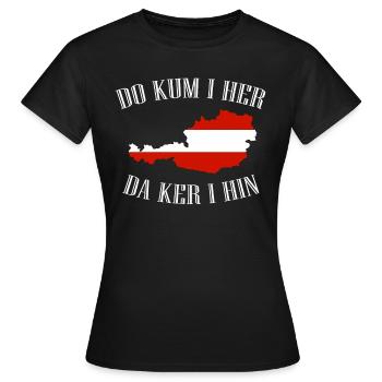 Österreich - Do kum i her - Frauen T-Shirt - Schwarz - Vorne - AI Model Female 172 dark (172cm)