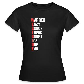 Westside Hip Hop West Coast Rap 90er Geschenk - Frauen T-Shirt - Schwarz - Vorne - AI Model Female 172 dark (172cm)