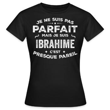 Ibrahime Ein Vorname, eine Geschichte, eine Persönlichkeit - Frauen T-Shirt - Schwarz - Vorne - AI Model Female 172 dark (172cm)