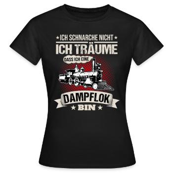 Dampflok Ich Schnarche Nicht Eisenbahner Geschenk - Frauen T-Shirt - Schwarz - Vorne - AI Model Female 172 dark (172cm)