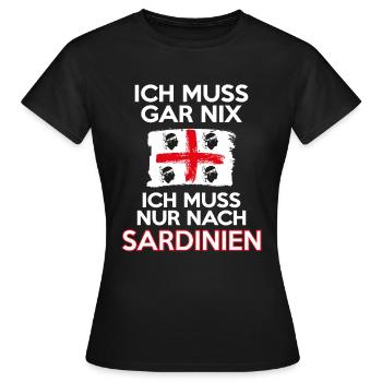 Muss nur nach Sardinien - Frauen T-Shirt - Schwarz - Vorne - AI Model Female 172 dark (172cm)