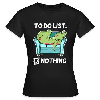 To do list Nothing Dinosaur - Women's T-Shirt - black - Front - AI Model Female 172 dark (172cm)