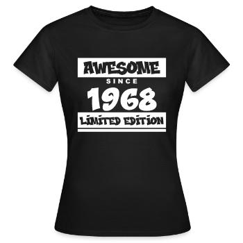 1968 - Born 1968 - Fantastic since 1968 - Women's T-Shirt - black - Front - AI Model Female 172 dark (172cm)