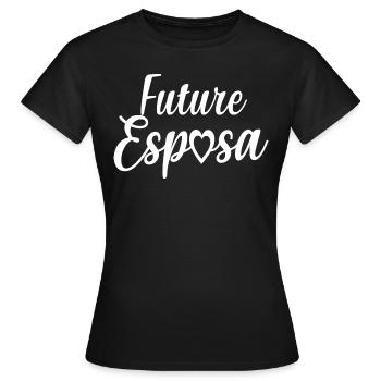 Future Esposa Engagement Bridal Shower Wedding - Women's T-Shirt - black - Front - AI Model Female 172 dark (172cm)