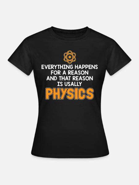 Physics wet - Vrouwen T-shirt - zwart