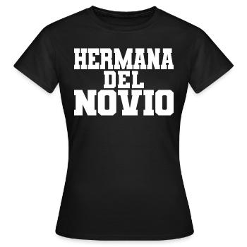 Hermana del Novio Groom's Sister Wedding Gift - Women's T-Shirt - black - Front - AI Model Female 172 dark (172cm)