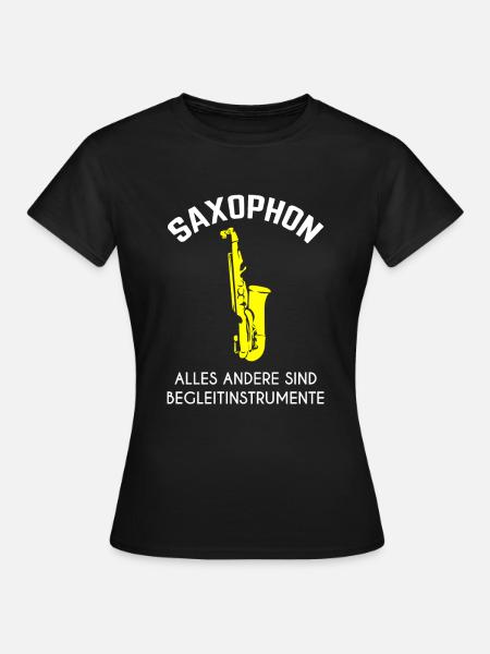 Saxophon Blasinstrument Musik - Frauen T-Shirt - Schwarz