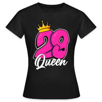 29th Birthday 29 Queen Birthday 29 years - Women's T-Shirt - black - Front - AI Model Female 172 dark (172cm)