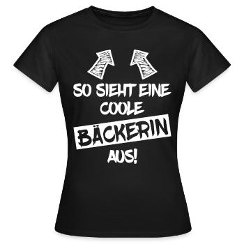 Bäckerin Bäcker Backen Lustiger Spruch - Frauen T-Shirt - Schwarz - Vorne - AI Model Female 172 dark (172cm)