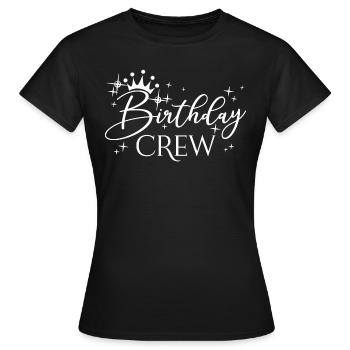 Birthday Crew Matching Group Birthday Party Outfit - Women's T-Shirt - black - Front - AI Model Female 172 dark (172cm)