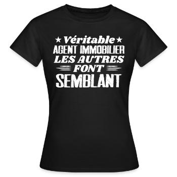 Véritable Agent Immobilier Cadeau Humour - T-shirt Femme - noir - Devant - AI Model Female 172 dark (172cm)