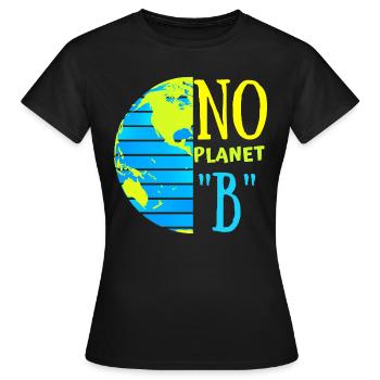 No Planet "B"/ Save The Earth/ Earth Day - Women's T-Shirt - black - Front - AI Model Female 172 dark (172cm)