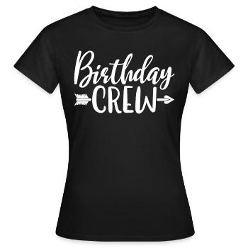 Birthday Crew Matching Group Birthday Party Outfit - Women's T-Shirt - black - Front - AI Model Female 172 dark (172cm)