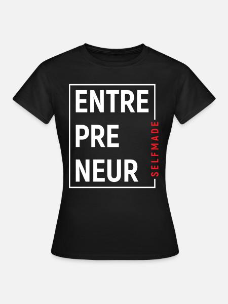 Selfmade Entrepreneur - Frauen T-Shirt - Schwarz