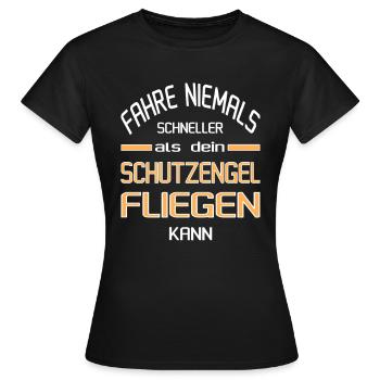 Schneller als dein Schutzengel - Frauen T-Shirt - Schwarz - Vorne - AI Model Female 172 dark (172cm)