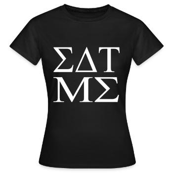 Eat Me in Greek College - Women's T-Shirt - black - Front - AI Model Female 172 dark (172cm)