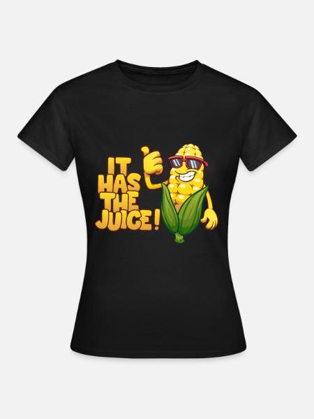 Mais es hat den Saft - Frauen T-Shirt - Schwarz