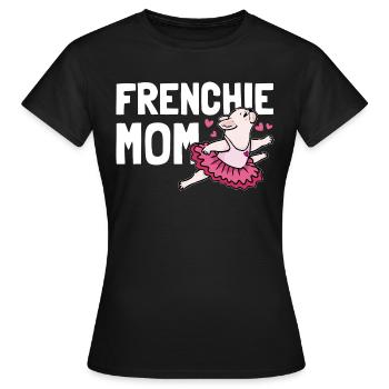 Frenchie Mom - Frauen T-Shirt - Schwarz - Vorne - AI Model Female 172 dark (172cm)