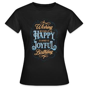 Je me souhaite un joyeux et joyeux anniversaire - T-shirt Femme - noir - Devant - AI Model Female 172 dark (172cm)