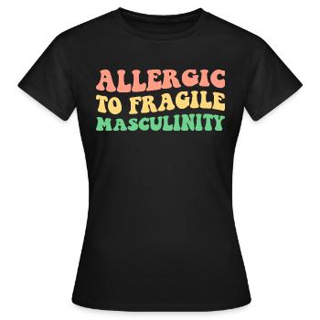 Allergique à la masculinité fragile V - T-shirt Femme - noir - Devant - AI Model Female 172 dark (172cm)