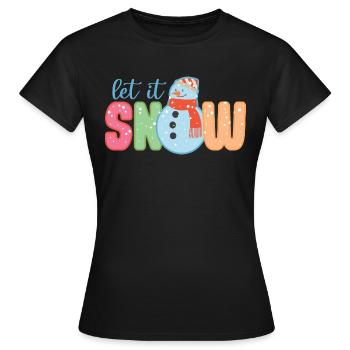 Let It Snow Funny Snowman Winter Christmas Gift - T-shirt Femme - noir - Devant - AI Model Female 172 dark (172cm)