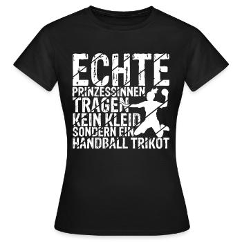 Echte Prinzessinnen Tragen Kein Kleid - Handballer - Frauen T-Shirt - Schwarz - Vorne - AI Model Female 172 dark (172cm)