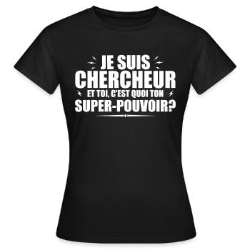 Ich bin Forscher. Was ist deine Superkraft? - Frauen T-Shirt - Schwarz - Vorne - AI Model Female 172 dark (172cm)