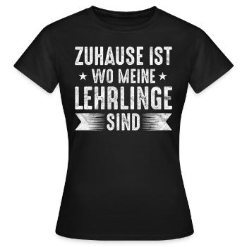 Zuhause ist wo meine Lehrlinge sind - Frauen T-Shirt - Schwarz - Vorne - AI Model Female 172 dark (172cm)