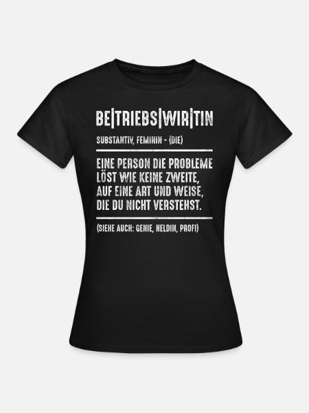 Betriebswirtin Frauen Sprüche Geschenk - Frauen T-Shirt - Schwarz