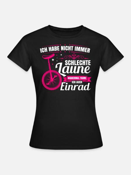 Einrad - Frauen T-Shirt - Schwarz
