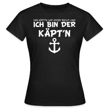Kapitän | Ich bin der Käptn lustige Kapitän Spruch - Frauen T-Shirt - Schwarz - Vorne - AI Model Female 172 dark (172cm)