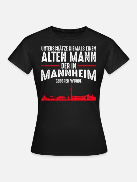 Mannheim Skyline - Lustige alte Männer Sprüche - Frauen T-Shirt - Schwarz