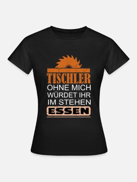 Tischler - Frauen T-Shirt - Schwarz