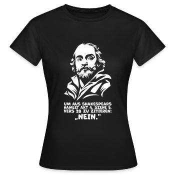 Shakespeares 'Nein'-Zitat – Lustiges Hamlet Quote - Frauen T-Shirt - Schwarz - Vorne - AI Model Female 172 dark (172cm)
