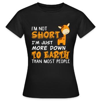 Je ne suis pas court juste plus terre à terre drôle - T-shirt Femme - noir - Devant - AI Model Female 172 dark (172cm)
