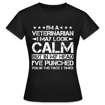 Je suis un vétérinaire, je peux avoir l'air calme mais dans ma tête - T-shirt Femme - noir - Devant - AI Model Female 172 dark (172cm)