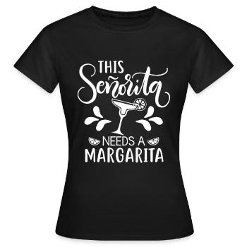 This Senorita Needs A Margarita Funny Drinking - Frauen T-Shirt - Schwarz - Vorne - AI Model Female 172 dark (172cm)