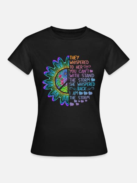 Whispered To Her You Can't With Stand The Storm - Women's T-Shirt - black